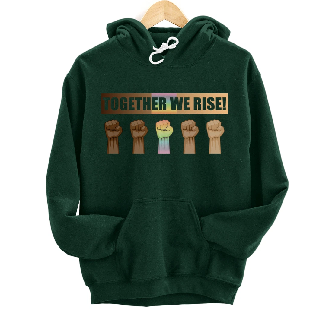 Together We Rise Black Lives Matter BLM Equality Pullover Hoodie