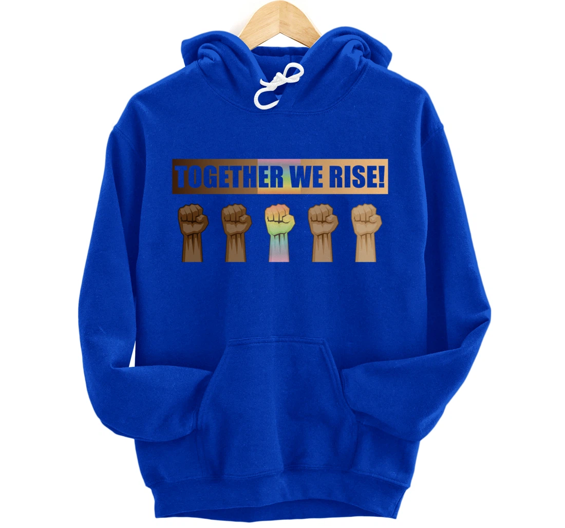Together We Rise Black Lives Matter BLM Equality Pullover Hoodie
