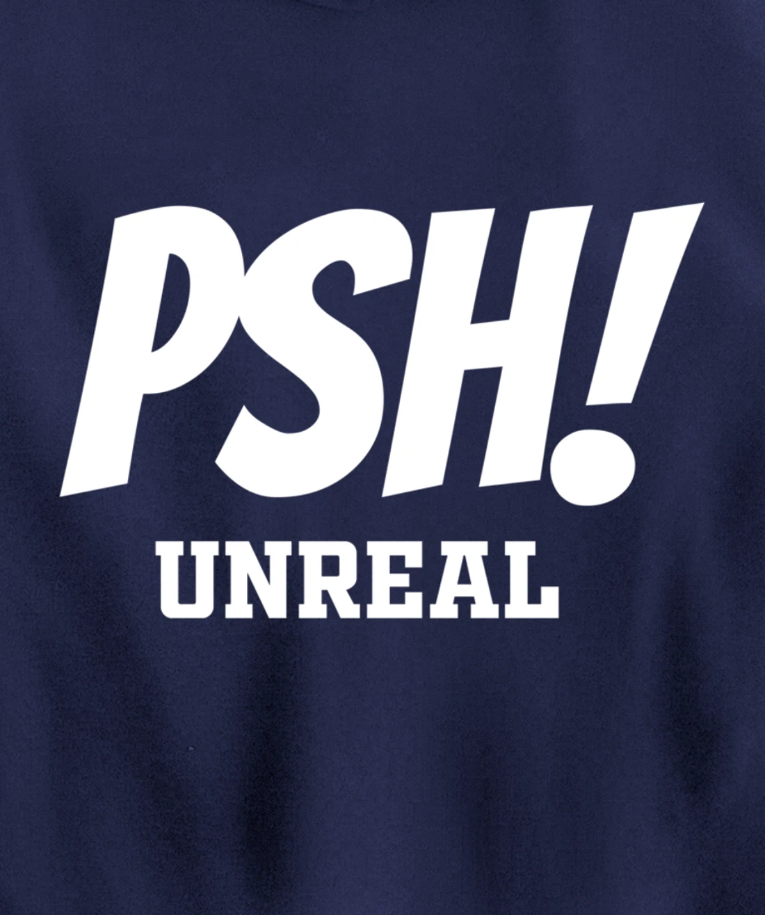 Psh T Shirt for Bassmasters or Non Fishing Folk Pullover Hoodie