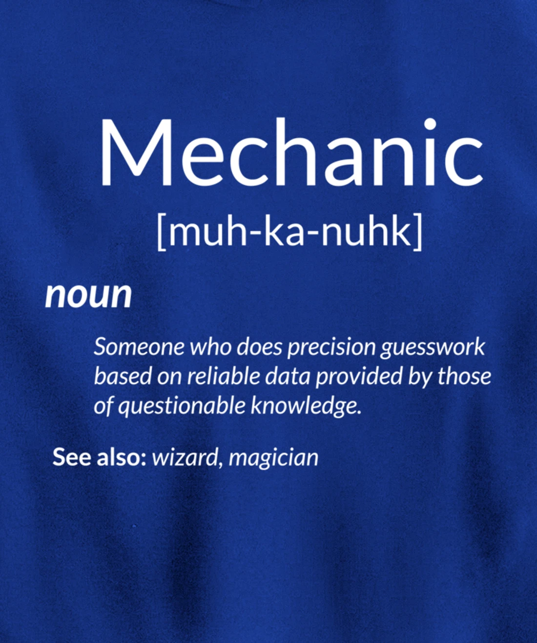 Funny Mechanics Mechanic Definition Pullover Hoodie