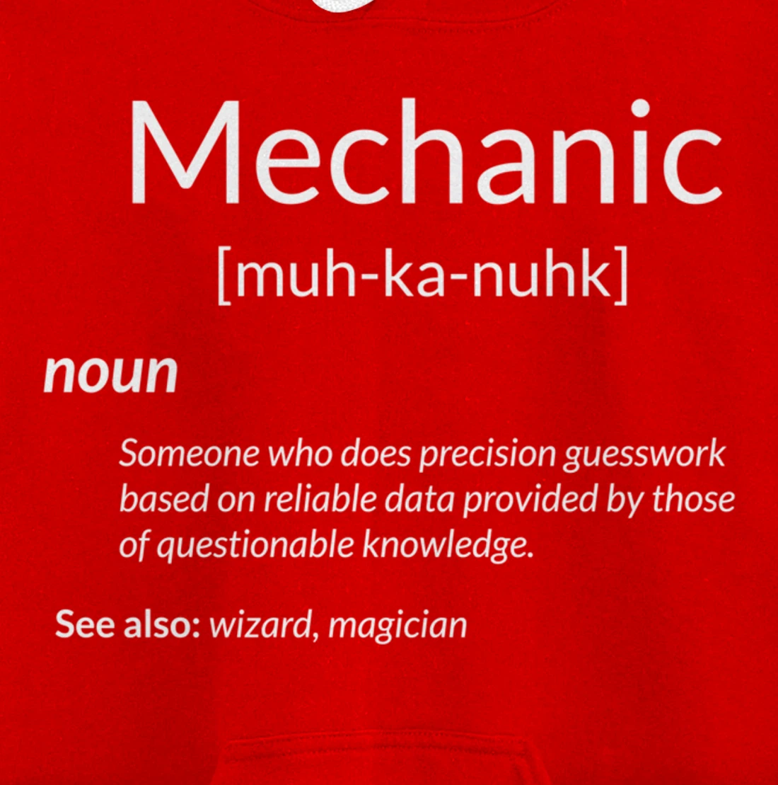 Funny Mechanics Mechanic Definition Pullover Hoodie