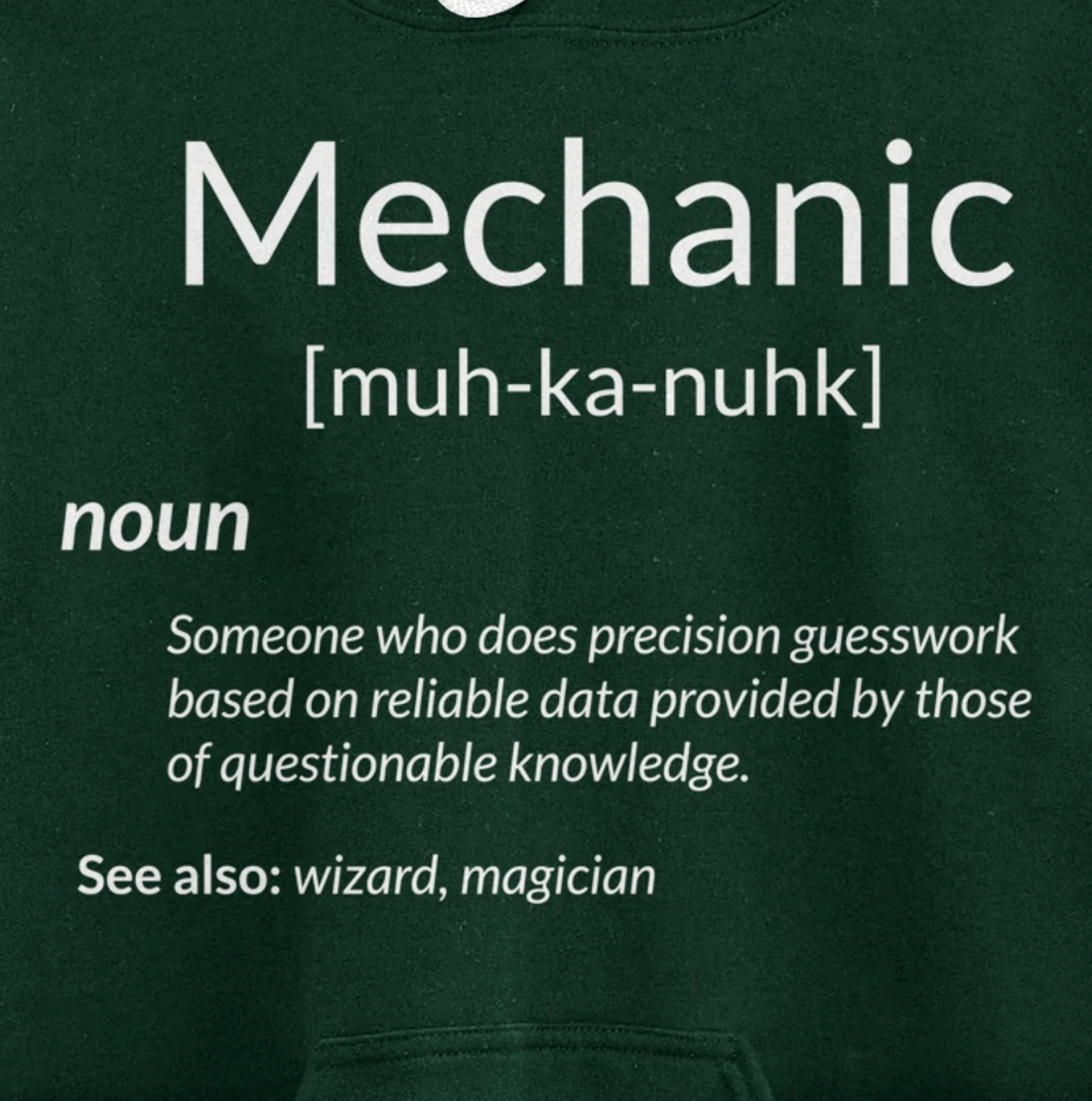Funny Mechanics Mechanic Definition Pullover Hoodie