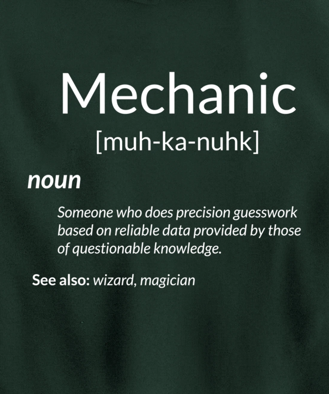 Funny Mechanics Mechanic Definition Pullover Hoodie