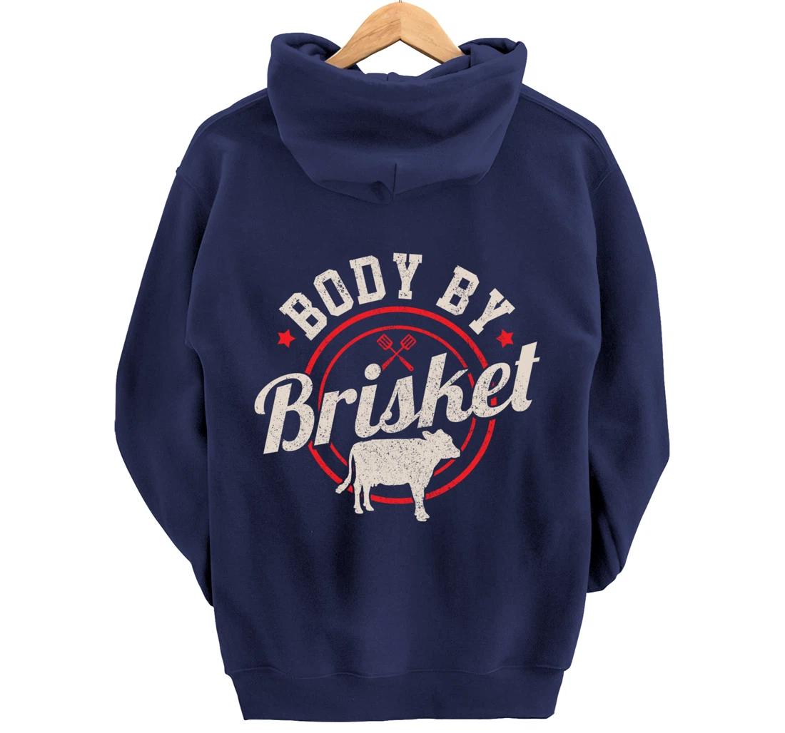 Body By Brisket Funny Steak Lover Grilling BBQ Chef Gift Pullover Hoodie