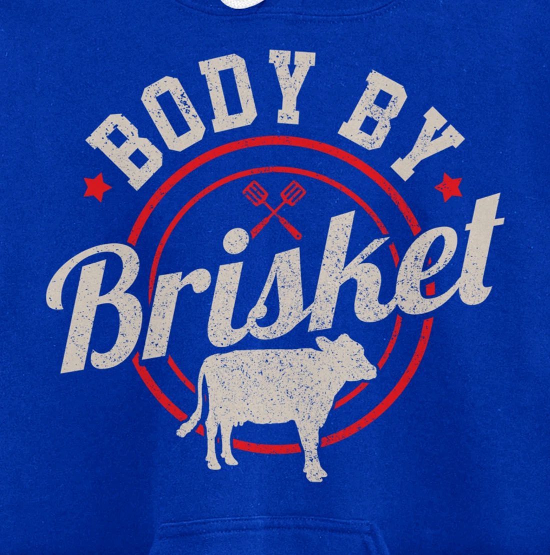 Body By Brisket Funny Steak Lover Grilling BBQ Chef Gift Pullover Hoodie