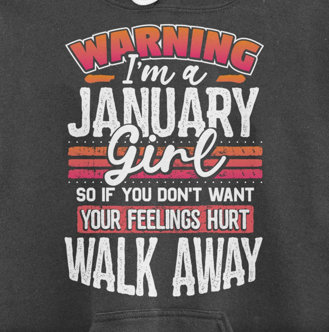 Warning I'm a January Girl Pullover Hoodie
