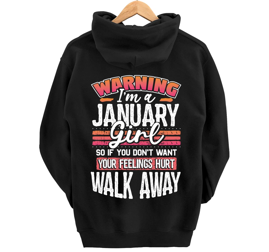 Warning I'm a January Girl Pullover Hoodie