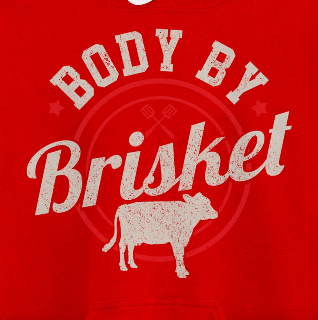 Body By Brisket Funny Steak Lover Grilling BBQ Chef Gift Pullover Hoodie