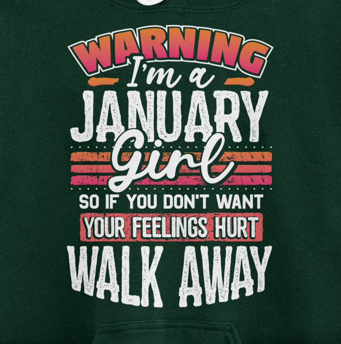 Warning I'm a January Girl Pullover Hoodie