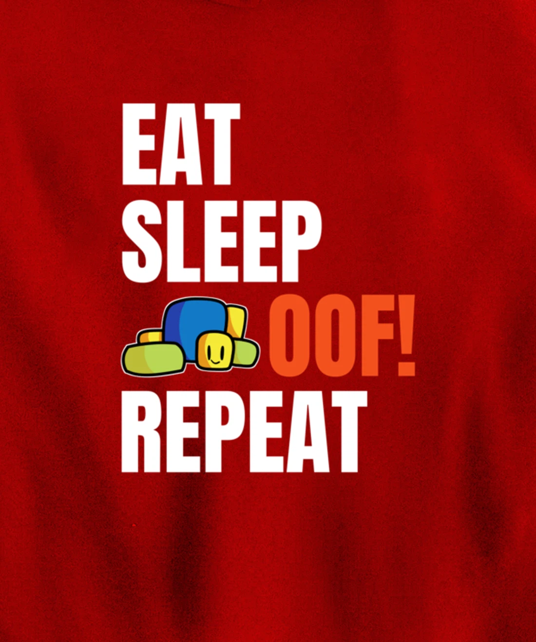 Eat Sleep Oof Repeat Funny Meme Gamers Gift Idea Pullover Hoodie