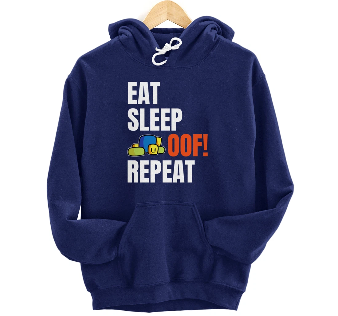 Eat Sleep Oof Repeat Funny Meme Gamers Gift Idea Pullover Hoodie