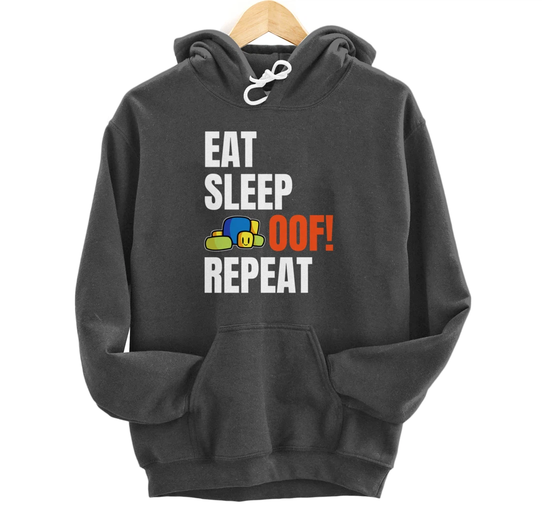 Eat Sleep Oof Repeat Funny Meme Gamers Gift Idea Pullover Hoodie