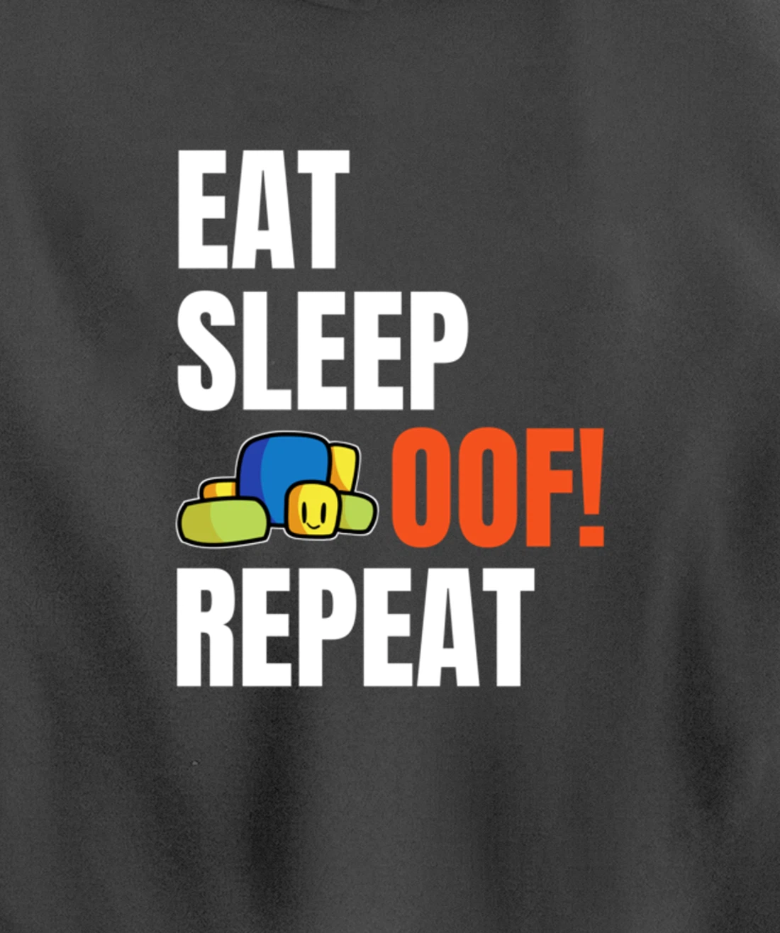 Eat Sleep Oof Repeat Funny Meme Gamers Gift Idea Pullover Hoodie