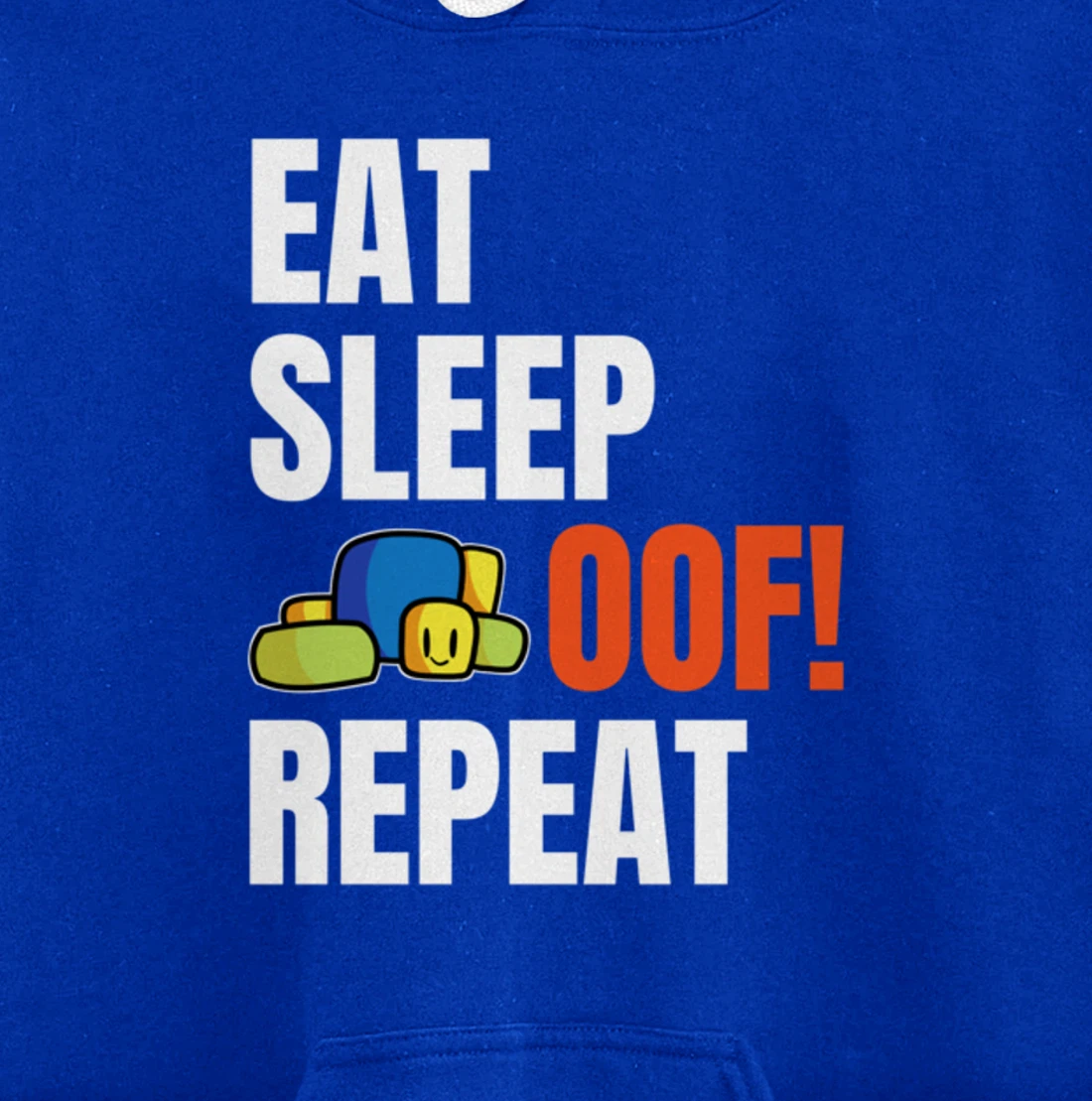 Eat Sleep Oof Repeat Funny Meme Gamers Gift Idea Pullover Hoodie