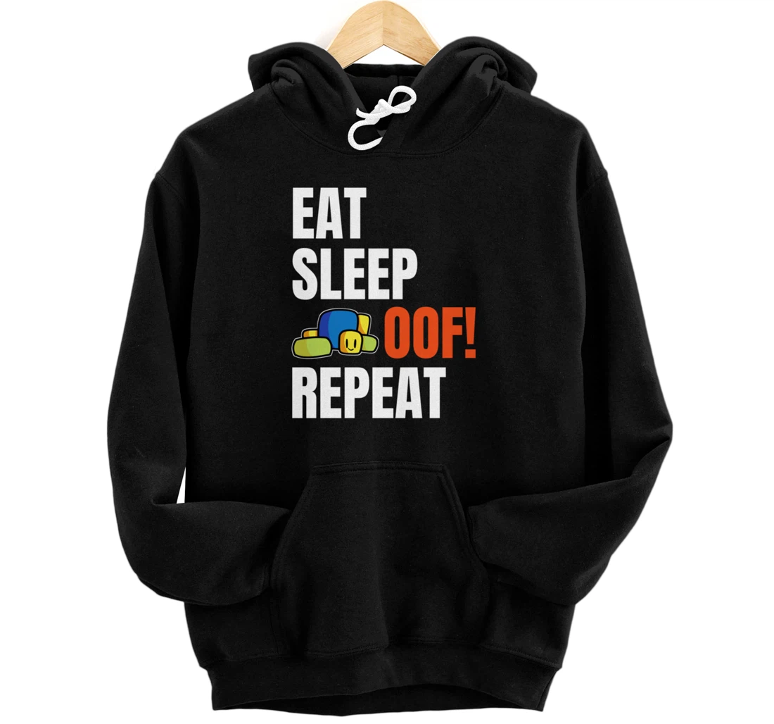 Eat Sleep Oof Repeat Funny Meme Gamers Gift Idea Pullover Hoodie