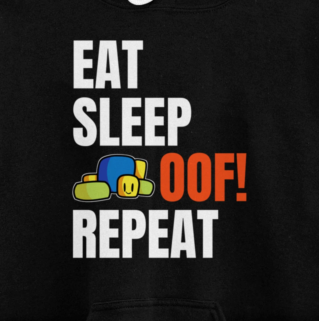 Eat Sleep Oof Repeat Funny Meme Gamers Gift Idea Pullover Hoodie