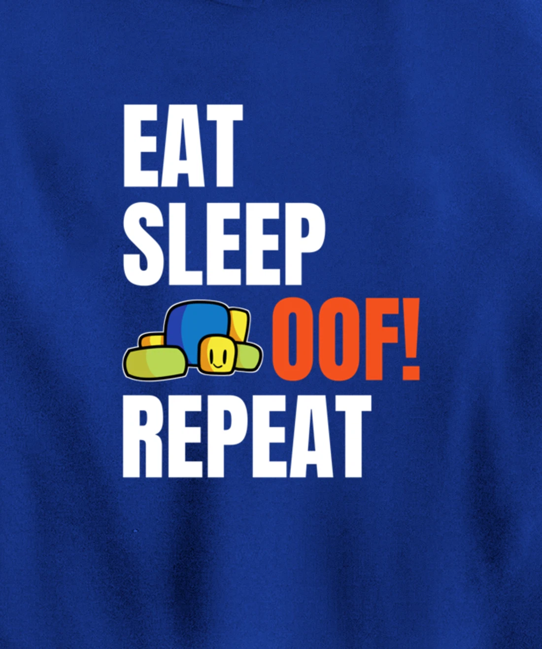 Eat Sleep Oof Repeat Funny Meme Gamers Gift Idea Pullover Hoodie