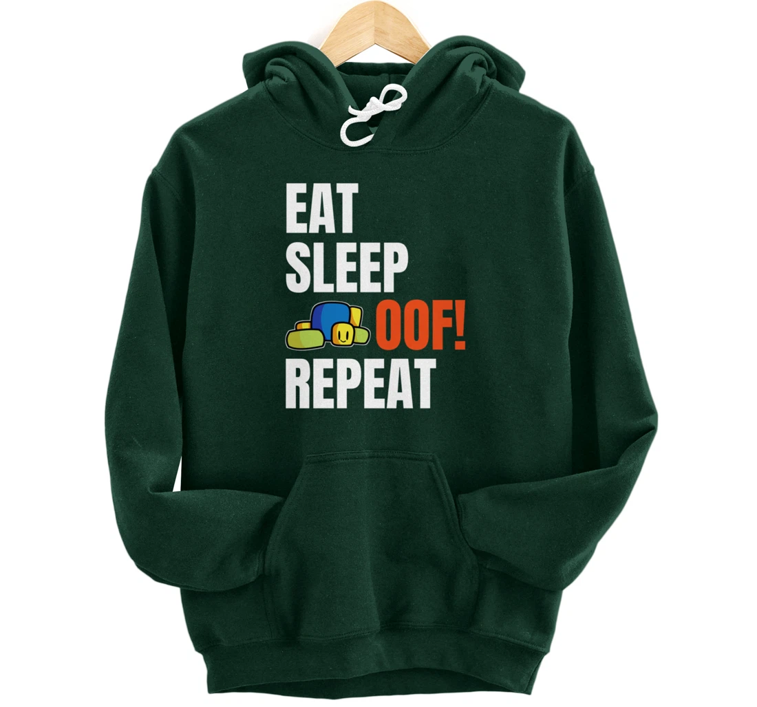 Eat Sleep Oof Repeat Funny Meme Gamers Gift Idea Pullover Hoodie