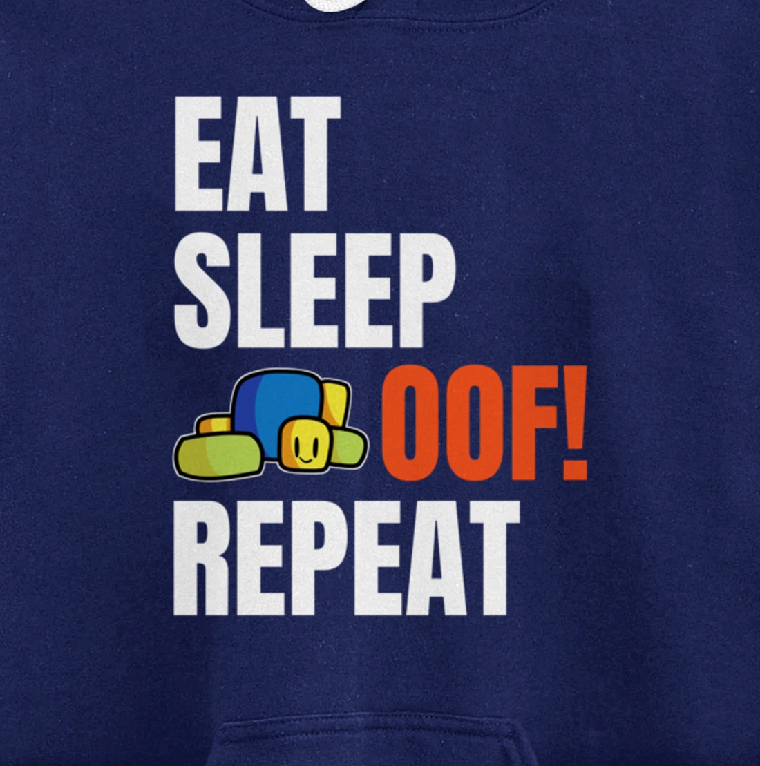 Eat Sleep Oof Repeat Funny Meme Gamers Gift Idea Pullover Hoodie