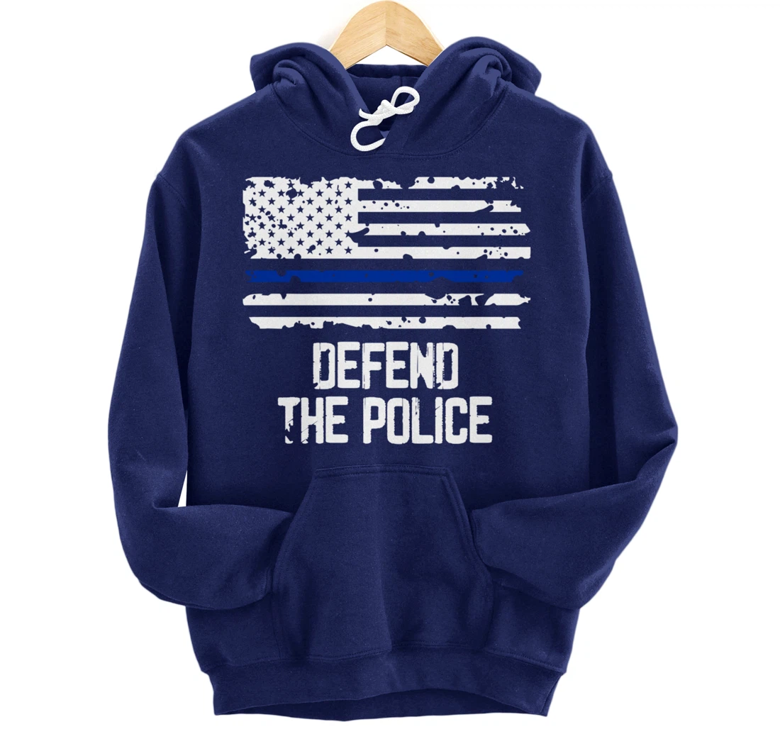Defend The Police - American Flag Thin Blue Line Patriotic Pullover Hoodie