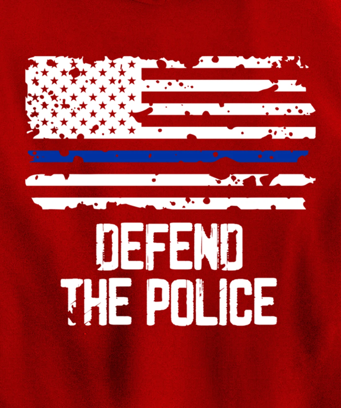 Defend The Police - American Flag Thin Blue Line Patriotic Pullover Hoodie