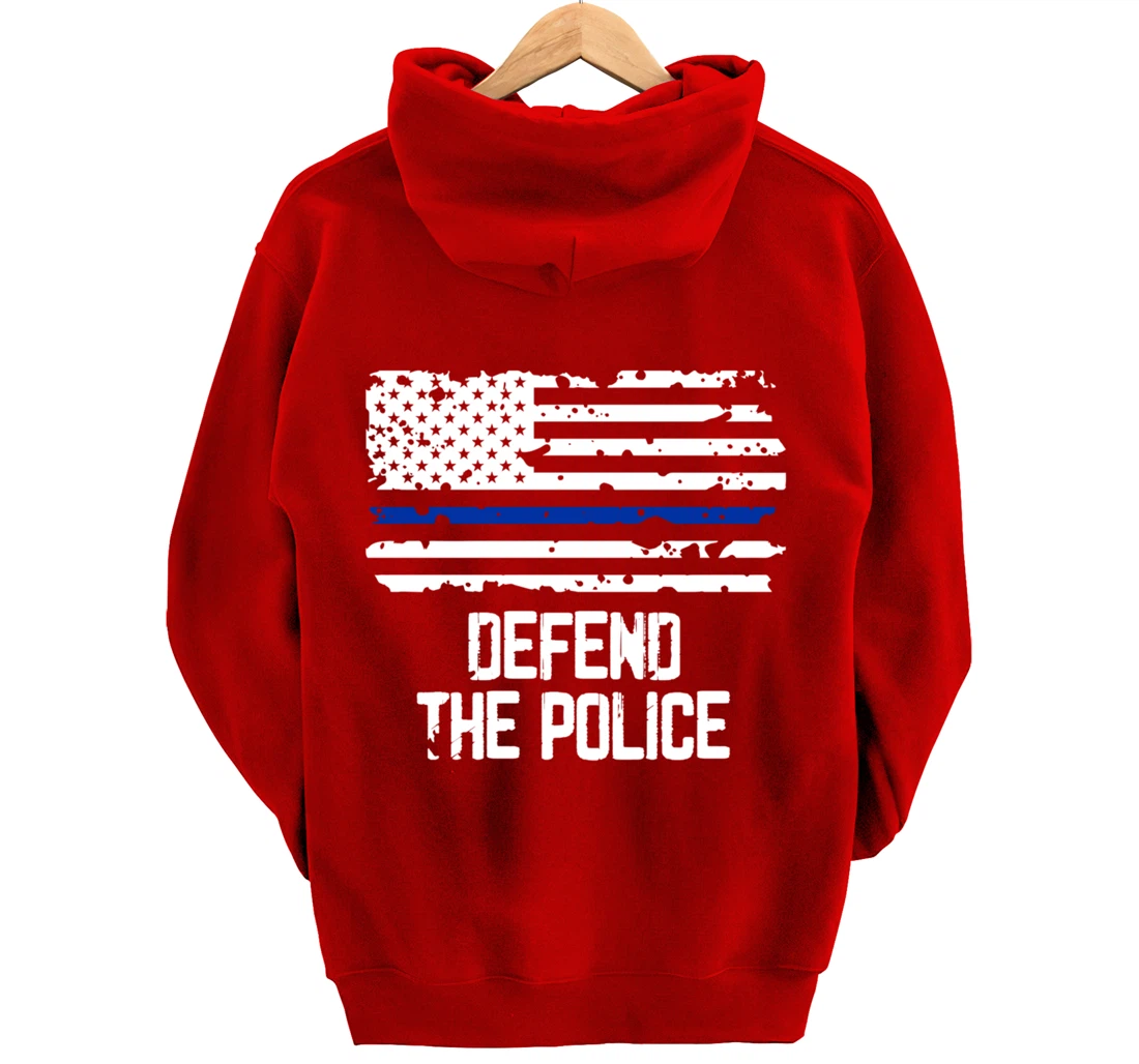 Defend The Police - American Flag Thin Blue Line Patriotic Pullover Hoodie
