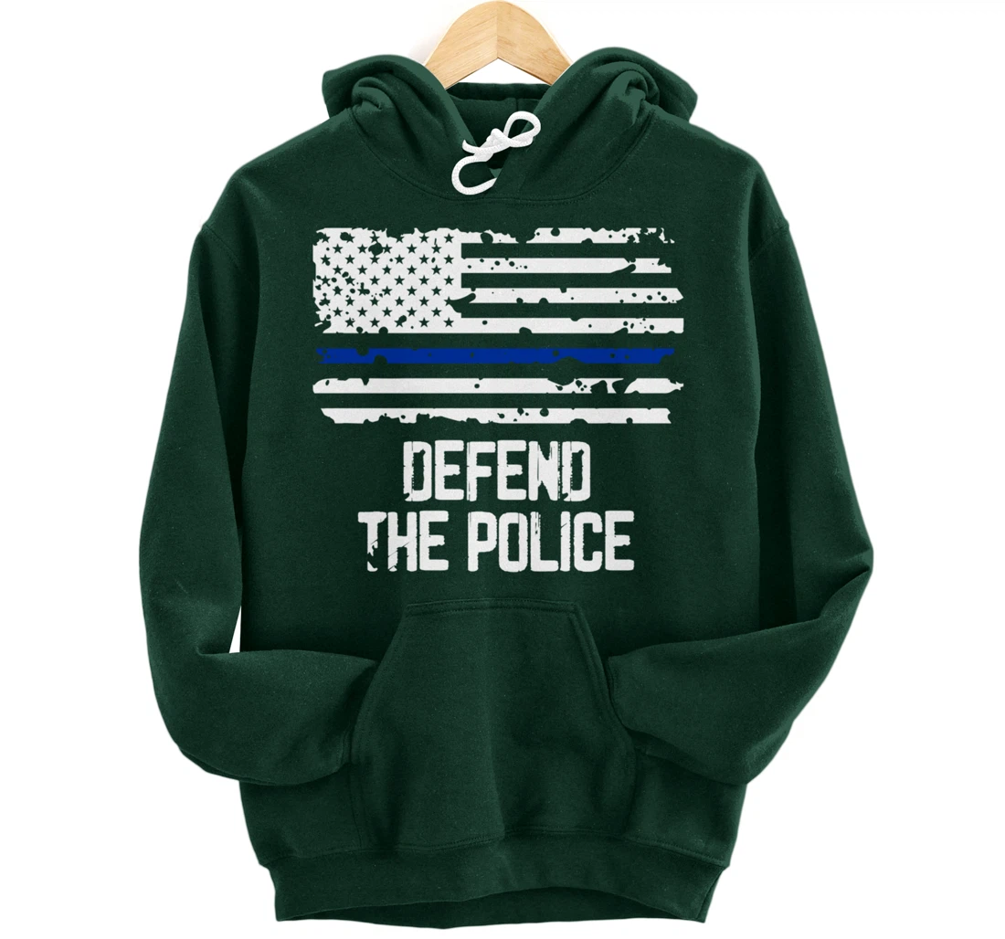 Defend The Police - American Flag Thin Blue Line Patriotic Pullover Hoodie