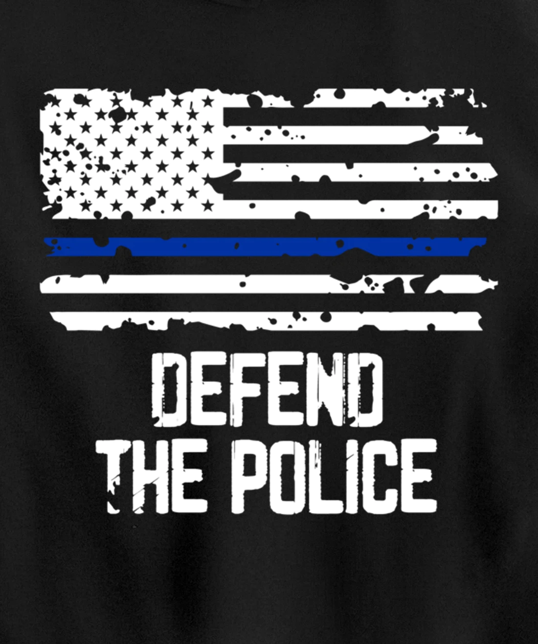 Defend The Police - American Flag Thin Blue Line Patriotic Pullover Hoodie