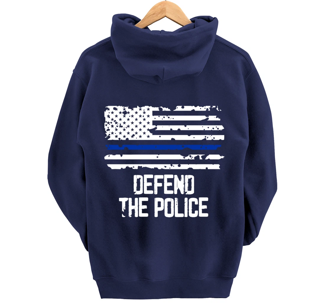 Defend The Police - American Flag Thin Blue Line Patriotic Pullover Hoodie