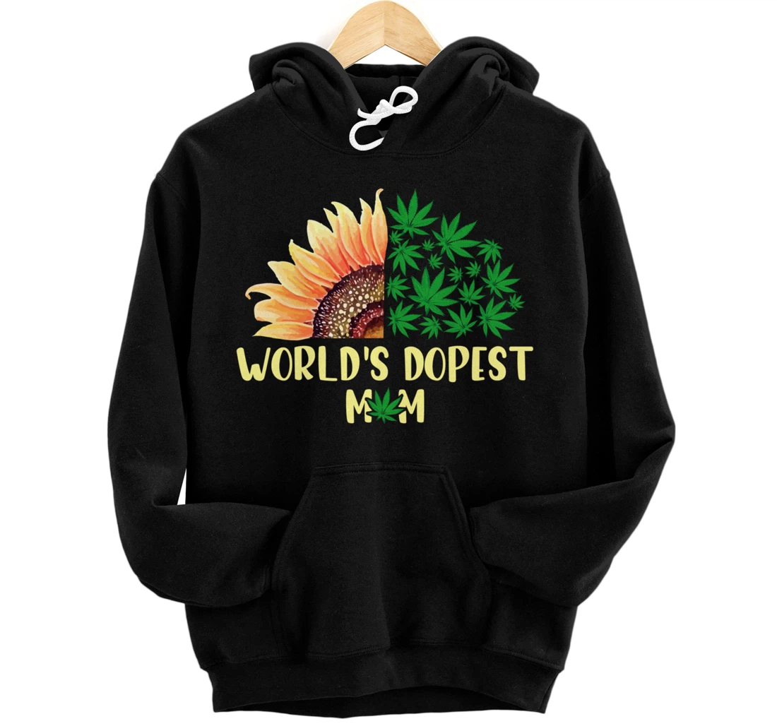 World's Dopest Mom Sunflower - Cute Weed Lover Gift Pullover Hoodie