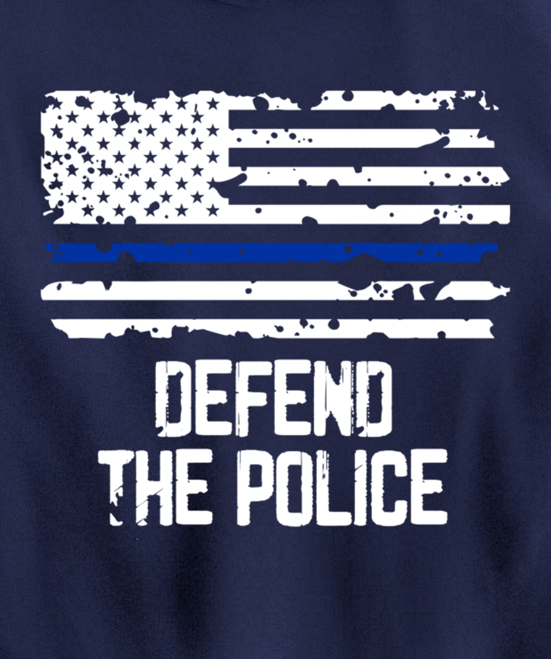 Defend The Police - American Flag Thin Blue Line Patriotic Pullover Hoodie