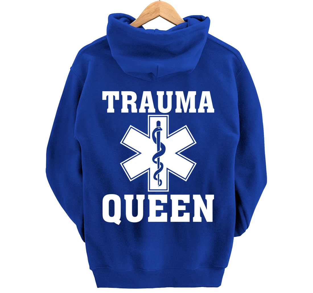 Funny Trauma Queen Gift For Women Cool EMT Paramedic Saying Pullover Hoodie