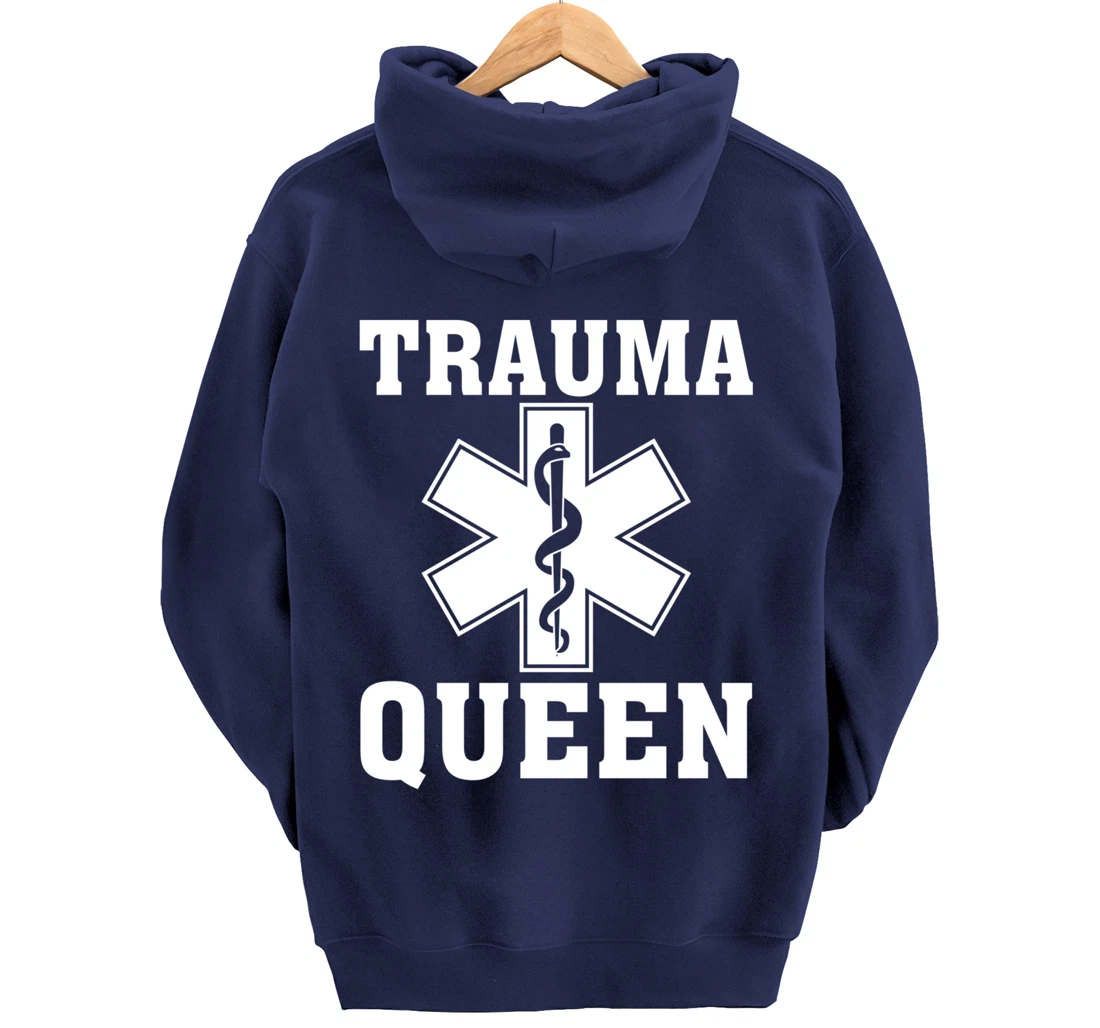 Funny Trauma Queen Gift For Women Cool EMT Paramedic Saying Pullover Hoodie