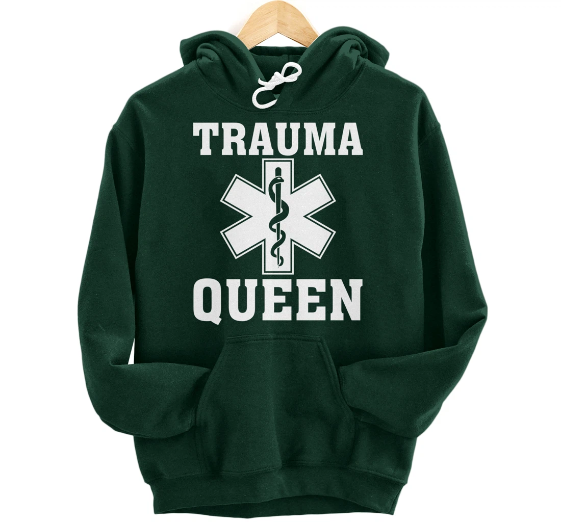 Funny Trauma Queen Gift For Women Cool EMT Paramedic Saying Pullover Hoodie