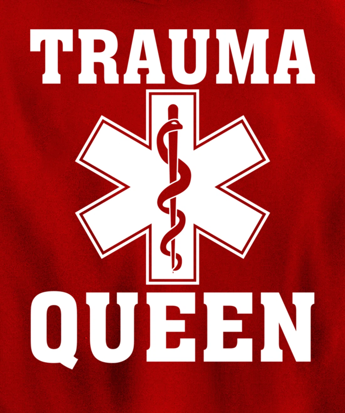 Funny Trauma Queen Gift For Women Cool EMT Paramedic Saying Pullover Hoodie