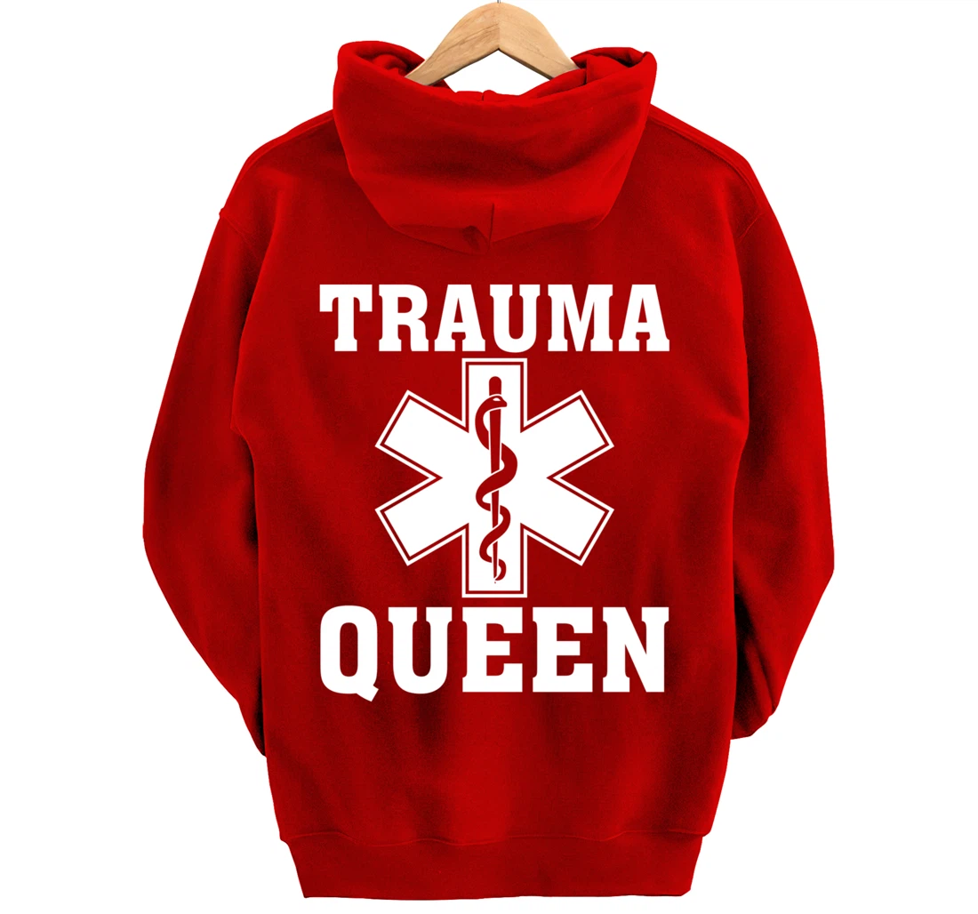 Funny Trauma Queen Gift For Women Cool EMT Paramedic Saying Pullover Hoodie