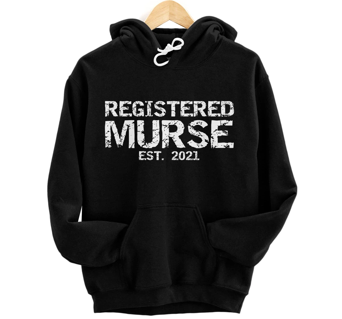 RN Male Nurse Graduation Gift Registered Murse Est. 2021 Pullover Hoodie