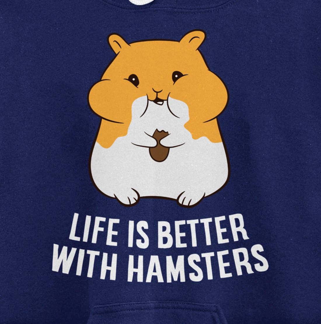 Life Is Better With A Hamsters Love Hamsters Pullover Hoodie