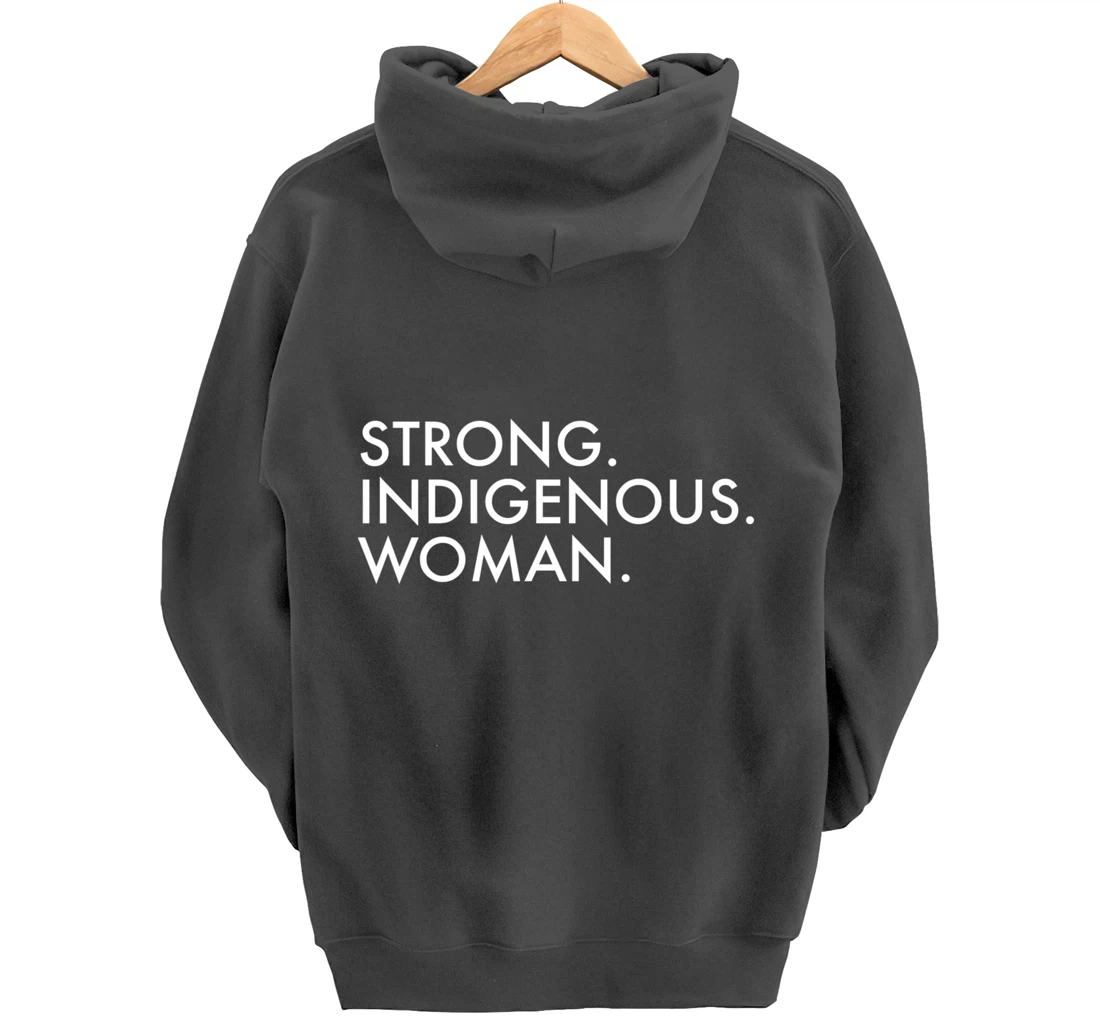 Strong Indigenous Woman Native American Indigenous Pullover Hoodie