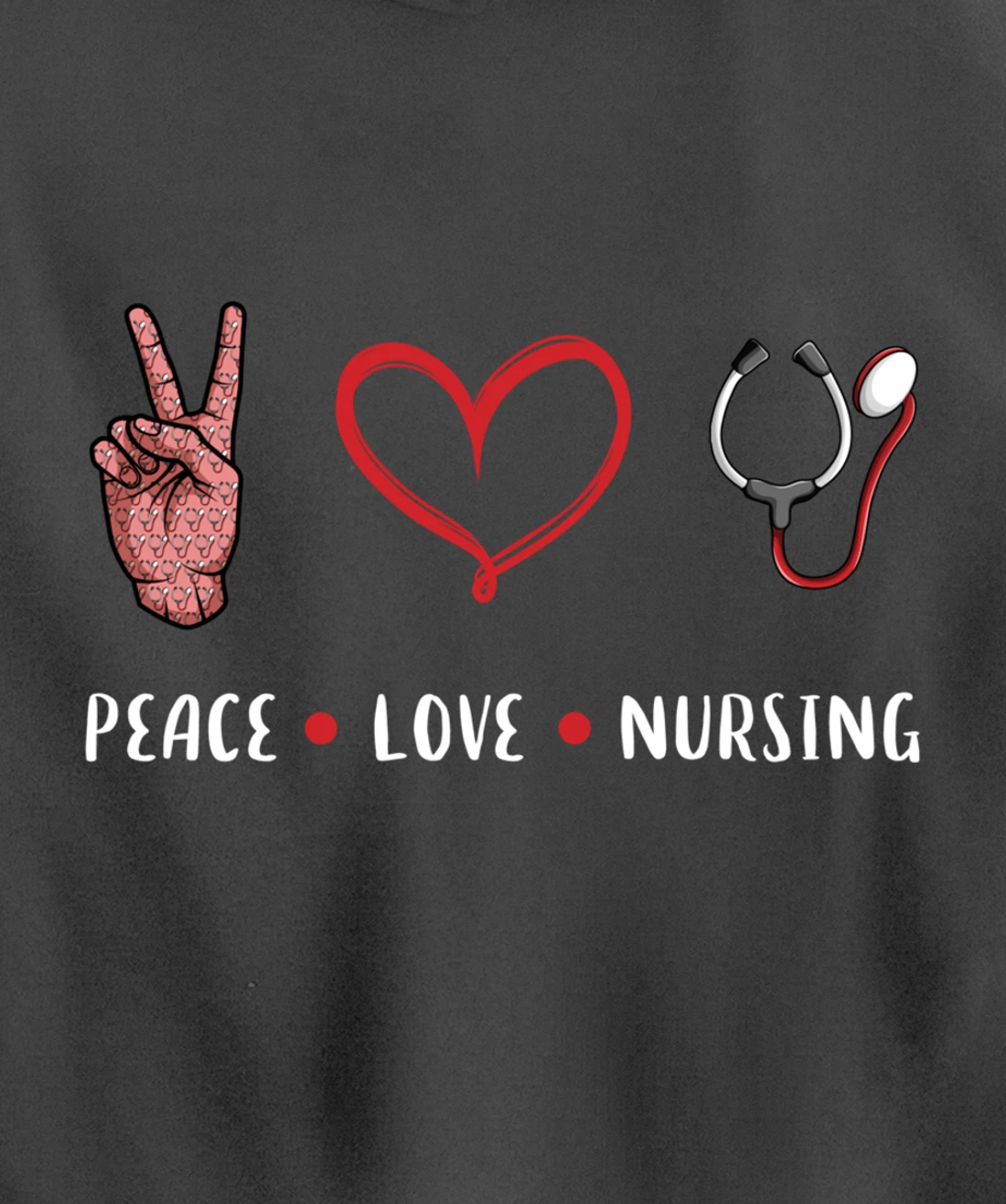 Peace Love Nursing gifts idea for RN LPN PRN Nurse men women Pullover Hoodie