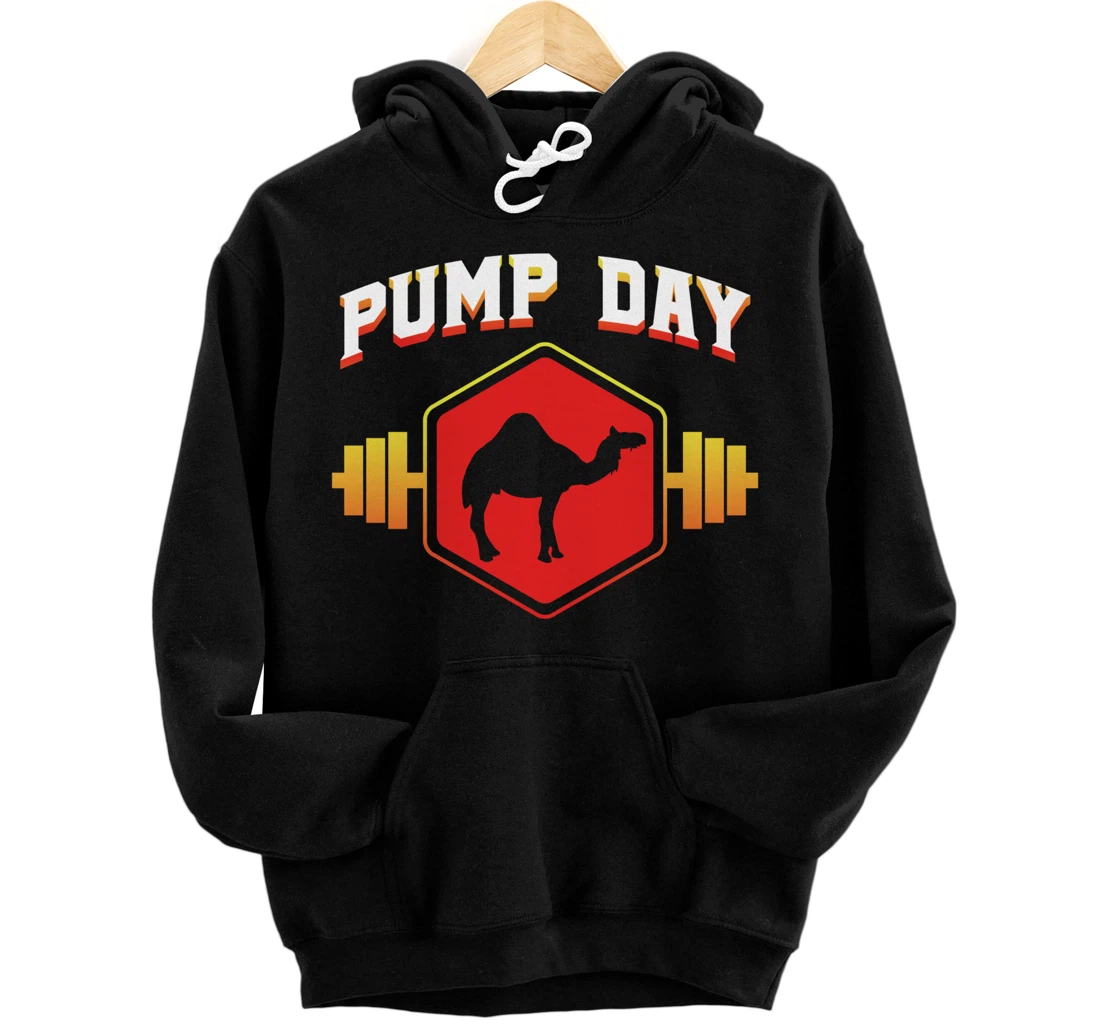 Workout Pump Day Camel Gift design For Weight Lifters Pullover Hoodie