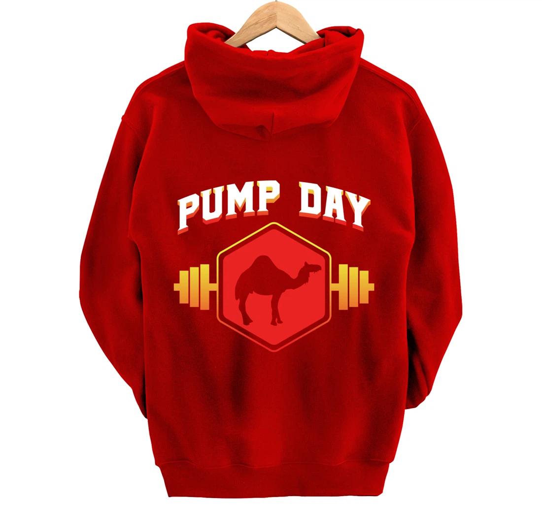 Workout Pump Day Camel Gift design For Weight Lifters Pullover Hoodie