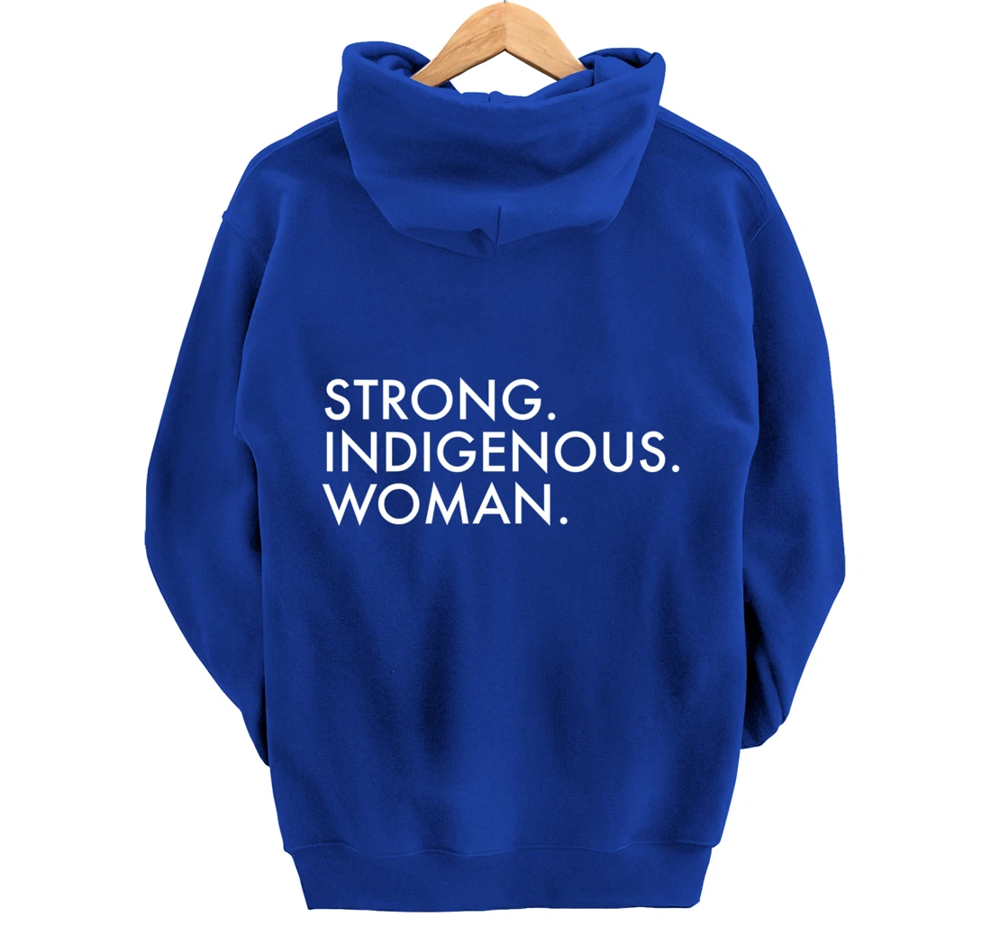Strong Indigenous Woman Native American Indigenous Pullover Hoodie