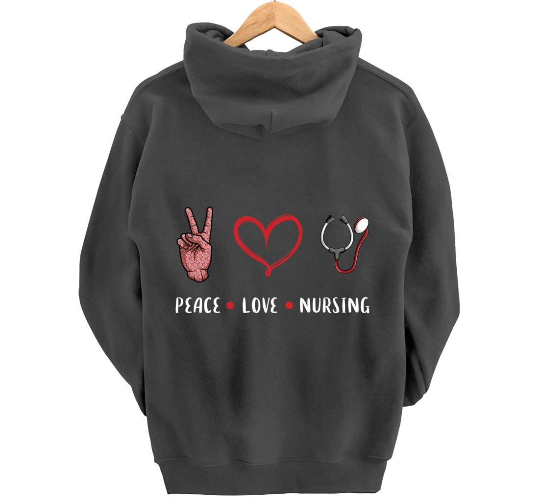 Peace Love Nursing gifts idea for RN LPN PRN Nurse men women Pullover Hoodie