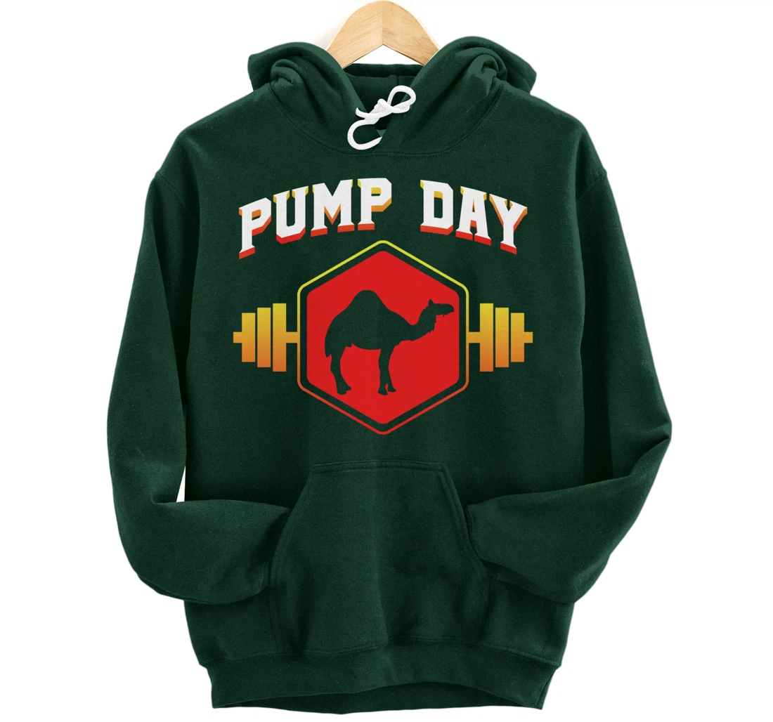 Workout Pump Day Camel Gift design For Weight Lifters Pullover Hoodie