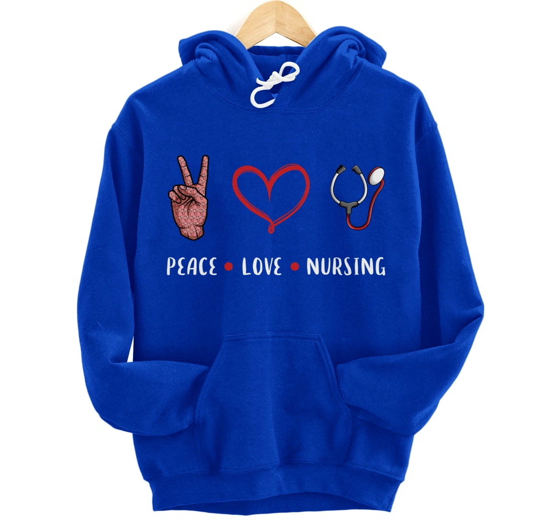 Peace Love Nursing gifts idea for RN LPN PRN Nurse men women Pullover Hoodie