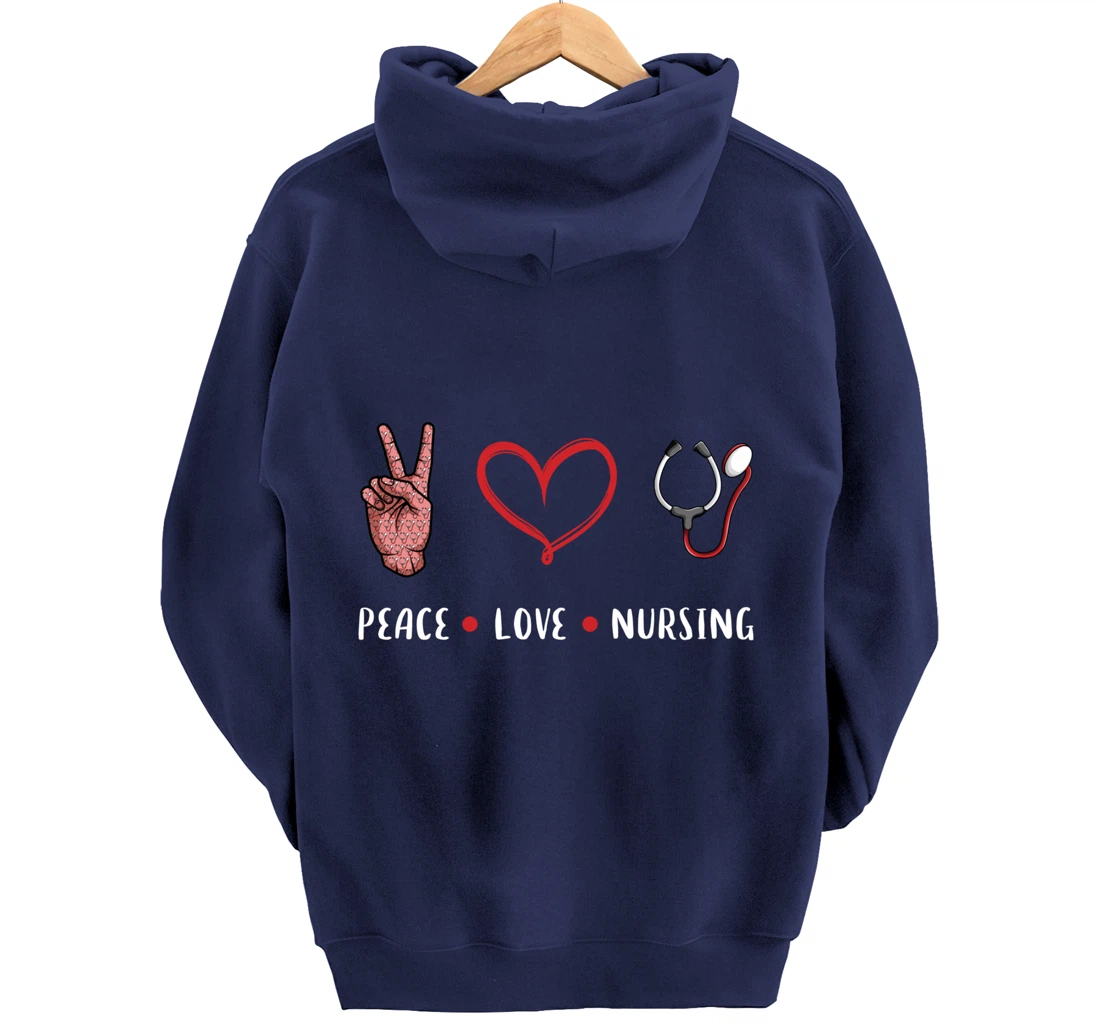 Peace Love Nursing gifts idea for RN LPN PRN Nurse men women Pullover Hoodie