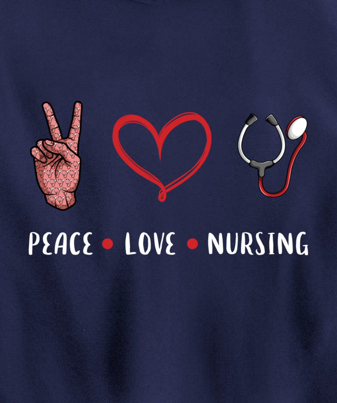 Peace Love Nursing gifts idea for RN LPN PRN Nurse men women Pullover Hoodie