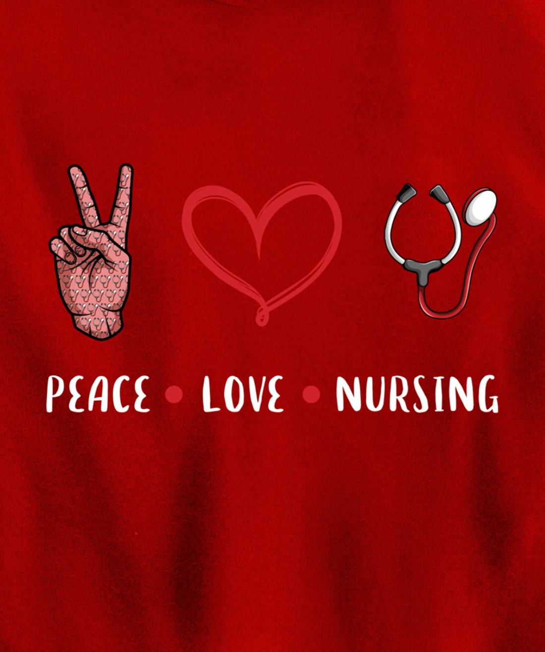 Peace Love Nursing gifts idea for RN LPN PRN Nurse men women Pullover Hoodie