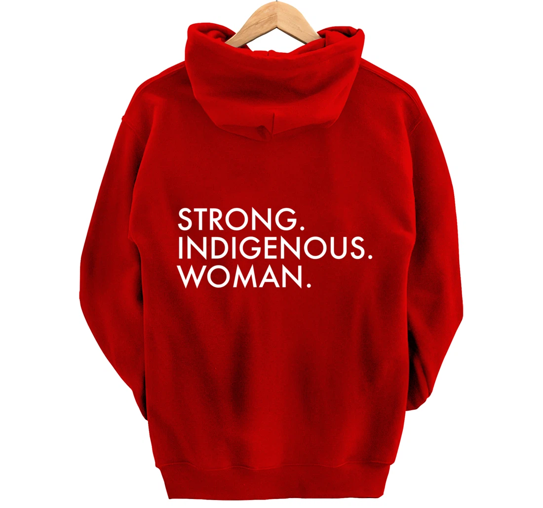 Strong Indigenous Woman Native American Indigenous Pullover Hoodie